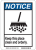 Brady B-401 Polystyrene White Keep Clean Reminder Sign - 10 in Width x 14 in Height - TEXT: NOTICE KEEP THIS PLACE CLEAN AND ORDERLY - 45104 - 754476-45104 - R. S. Hughes Company, Inc.