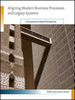 Aligning Modern Business Processes and Legacy Systems: A Component-Based Perspective -  - IEEE -  Institute of Electrical and Electronics Engineers, Inc.