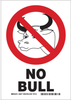 Brady B-401 Polystyrene Rectangle White Humorous Sign - 7 in Width x 10 in Height - TEXT: NO BULL - 38077 - 754476-38077 - R. S. Hughes Company, Inc.