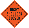 Brady Vinyl Diamond Orange Road Construction Sign - 48 in Width x 48 in Height - TEXT: RIGHT SHOULDER CLOSED - 57014 - 754476-57014 - R. S. Hughes Company, Inc.