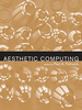 Aesthetic Computing -  - IEEE -  Institute of Electrical and Electronics Engineers, Inc.