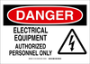 Brady B-401 Polystyrene Rectangle White Electrical Safety Sign - 14 in Width x 10 in Height - TEXT: DANGER ELECTRICAL EQUIPMENT AUTHORIZED PERSONNEL ONLY - 131718 - 754473-82295 - R. S. Hughes Company, Inc.