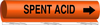 Brady B-689 Black on Orange Polyester Wrap-Around Pipe Marker - 8 in Width - 3/4 in Character Height - 9 in Length - Printed Msg = SPENT ACID with Right Arrow - 5850-I - 754473-67950 - R. S. Hughes Company, Inc.