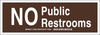 Brady B-555 Aluminum Rectangle White Restroom Sign - 10 in Width x 3.5 in Height - TEXT: NO Public Restrooms - 124637 - 754473-81082 - R. S. Hughes Company, Inc.