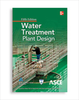 Water Treatment Plant Design, Fifth Edition -- 10009-5E