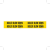 Brady B-946 Black on Yellow Vinyl Self-Adhesive Pipe Marker - 1 1/8 in Height - 3/4 in Character Height - 7 in Length - Printed Msg = BOILER BLOW DOWN - 7030-4 - 754476-92014 - R. S. Hughes Company, Inc.