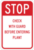 Brady B-555 Aluminum Rectangle Stop Signs, Traffic Control Signs & Banners Sign - 12 in Width x 18 in Height - TEXT: CHECK WITH GUARD BEFORE ENTERING PLANT - 124449 - 754473-80684 - R. S. Hughes Company, Inc.
