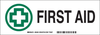 Brady B-302 Polyester Rectangle White First Aid Sign - 10 in Width x 3.5 in Height - Laminated - TEXT: FIRST AID - 85359 - 754476-85359 - R. S. Hughes Company, Inc.