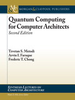 Quantum Computing for Computer Architects, Second Edition - IEEE -  Institute of Electrical and Electronics Engineers, Inc.