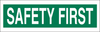 Brady Polyester White Preprinted Header - 9 in Width x 2.25 in Height - Laminated - TEXT: SAFETY FIRST - 88941 - 754476-88941 - R. S. Hughes Company, Inc.