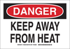 Brady B-401 Polystyrene Rectangle White Chemical, Biohazard, Hazardous & Flammable Material Sign - 10 in Width x 7 in Height - TEXT: DANGER KEEP AWAY FROM HEAT - 126295 - 754473-74467 - R. S. Hughes Company, Inc.