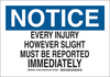 Brady B-302 Polyester Rectangle White Accident Notice Sign - 14 in Width x 10 in Height - Laminated - 127409 - 754473-75744 - R. S. Hughes Company, Inc.