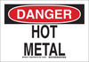 Brady B-401 Polystyrene Rectangle White Machine & Equipment Sign - 14 in Width x 10 in Height - TEXT: DANGER HOT METAL - 126898 - 754473-75133 - R. S. Hughes Company, Inc.