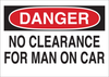 Brady B-120 Fiberglass Reinforced Polyester Rectangle White Machine & Equipment Sign - 20 in Width x 14 in Height - TEXT: DANGER NO CLEARANCE FOR MAN ON CAR - 70438 - 754476-70438 - R. S. Hughes Company, Inc.