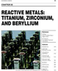 REACTIVE METALS: TITANIUM, ZIRCONIUM, AND BERYLIUM -- BHC30