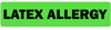 Latex Allergy Medical Label Fluorescent Green - LV-MCL16 - LabelValue