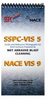 NACE VIS 9/SSPC-VIS 5, Guide and Reference Photographs for Steel Surfaces Prepared by Wet Abrasive Blast Cleaning -- 22018