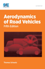 Aerodynamics of Road Vehicles -  - IEEE -  Institute of Electrical and Electronics Engineers, Inc.