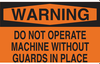 Machine & Operational Sign - 42603 - Brady Corporation