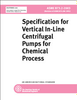 ASME B73.2 - 2003 Specifications for Vertical In-Line Centrifugal Pumps for Chemical Process (Secure PDF) - J04903 - Hydraulic Institute (HI)