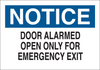 Brady B-555 Aluminum Rectangle White Emergency & Fire Exit Sign - 10 in Width x 7 in Height - TEXT: NOTICE DOOR ALARMED OPEN ONLY FOR EMERGENCY EXIT - 41097 - 754476-41097 - R. S. Hughes Company, Inc.