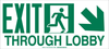 Brady Bradyglo B-985 Polyester / Polystyrene Rectangle White Exit Sign - 22 in Width x 10 in Height - Glow in the Dark - TEXT: EXIT THROUGH LOBBY - 114644 - 754473-17688 - R. S. Hughes Company, Inc.