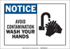 Brady B-401 Polystyrene Rectangle White Personal Hygiene Sign - 14 in Width x 10 in Height - TEXT: NOTICE AVOID CONTAMINATION WASH YOUR HANDS - 26521 - 754476-26521 - R. S. Hughes Company, Inc.