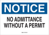 Brady B-302 Polyester Rectangle White Restricted Area / No Trespassing Sign - 10 in Width x 7 in Height - Laminated - TEXT: NOTICE NO ADMITTANCE WITHOUT A PERMIT - 84143 - 754476-84143 - R. S. Hughes Company, Inc.