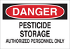 Brady B-302 Polyester Rectangle White Pesticide Use, Spraying & Storage Sign - 10 in Width x 7 in Height - Laminated - TEXT: DANGER PESTICIDE STORAGE AUTHORIZED PERSONNEL ONLY - 84107 - 754476-84107 - R. S. Hughes Company, Inc.