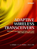 Adaptive Wireless Transceivers: Turbo-Coded, Turbo-Equalized and Space-Time Coded TDMA, CDMA, and OFDM Systems -  - IEEE -  Institute of Electrical and Electronics Engineers, Inc.