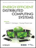 Energy-Efficient Distributed Computing Systems - IEEE -  Institute of Electrical and Electronics Engineers, Inc.