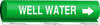 Brady B-689 White on Green Polyester Wrap-Around Pipe Marker - 3/4 in Character Height - Printed Msg = WELL WATER with Right Arrow - 5790-I - 754476-57316 - R. S. Hughes Company, Inc.