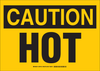 Brady Prinzing B-401 High Impact Polystyrene Rectangle Yellow Machine & Equipment Sign - 14 in Width x 10 in Height - TEXT: CAUTION HOT - SP472C - 754473-42157 - R. S. Hughes Company, Inc.
