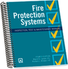 Fire Protection Systems: Inspection, Test & Maintenance Manual, Fourth Edition
