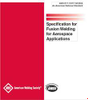 SPECIFICATION FOR FUSION WELDING FOR AEROSPACE APPLICATIONS -- D17.1/D17.1M:2024