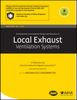 Fundamentals Governing the Design and Operation of Local Exhaust Ventilation Systems - Electronic Copy -- ANSI/AIHA/ASSE Z9.2-2012