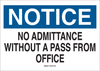 Brady B-401 High Impact Polystyrene Rectangle White Restricted Area / No Trespassing Sign - 14 in Width x 10 in Height - TEXT: NOTICE NO ADMITTANCE WITHOUT PASS FROM OFFICE - 22156 - 754476-22156 - R. S. Hughes Company, Inc.