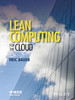 Lean Computing for the Cloud - IEEE -  Institute of Electrical and Electronics Engineers, Inc.
